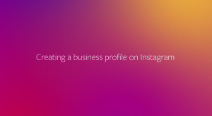 Read more about the article NEW Instagram Business Profiles Taking Flight