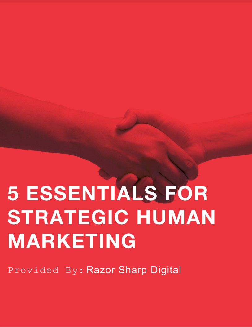 5 Essentials Of Strategic Human Marketing