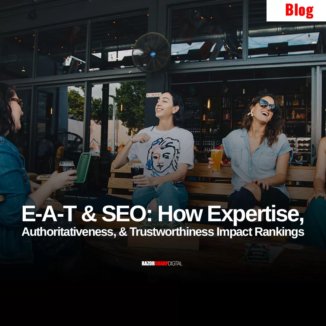 Read more about the article E-A-T and SEO: How Expertise, Authoritativeness, and Trustworthiness Impact Rankings