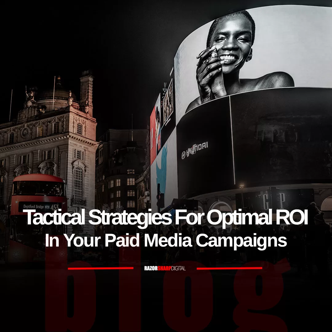 Read more about the article Tactical Strategies For Optimal ROI In Your Paid Media Campaigns