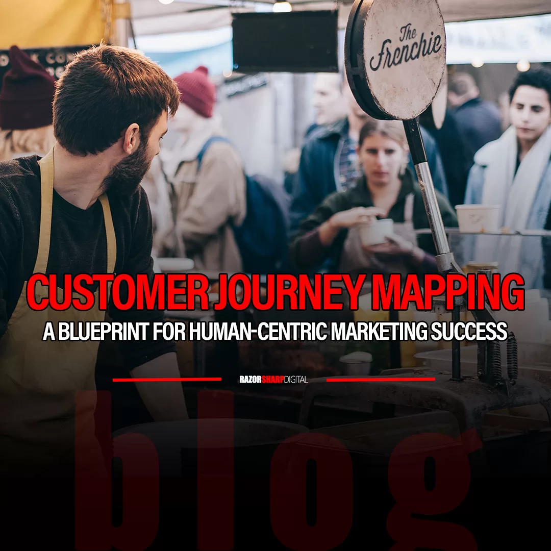 Read more about the article Customer Journey Mapping: A Blueprint for Human-Centric Marketing Success