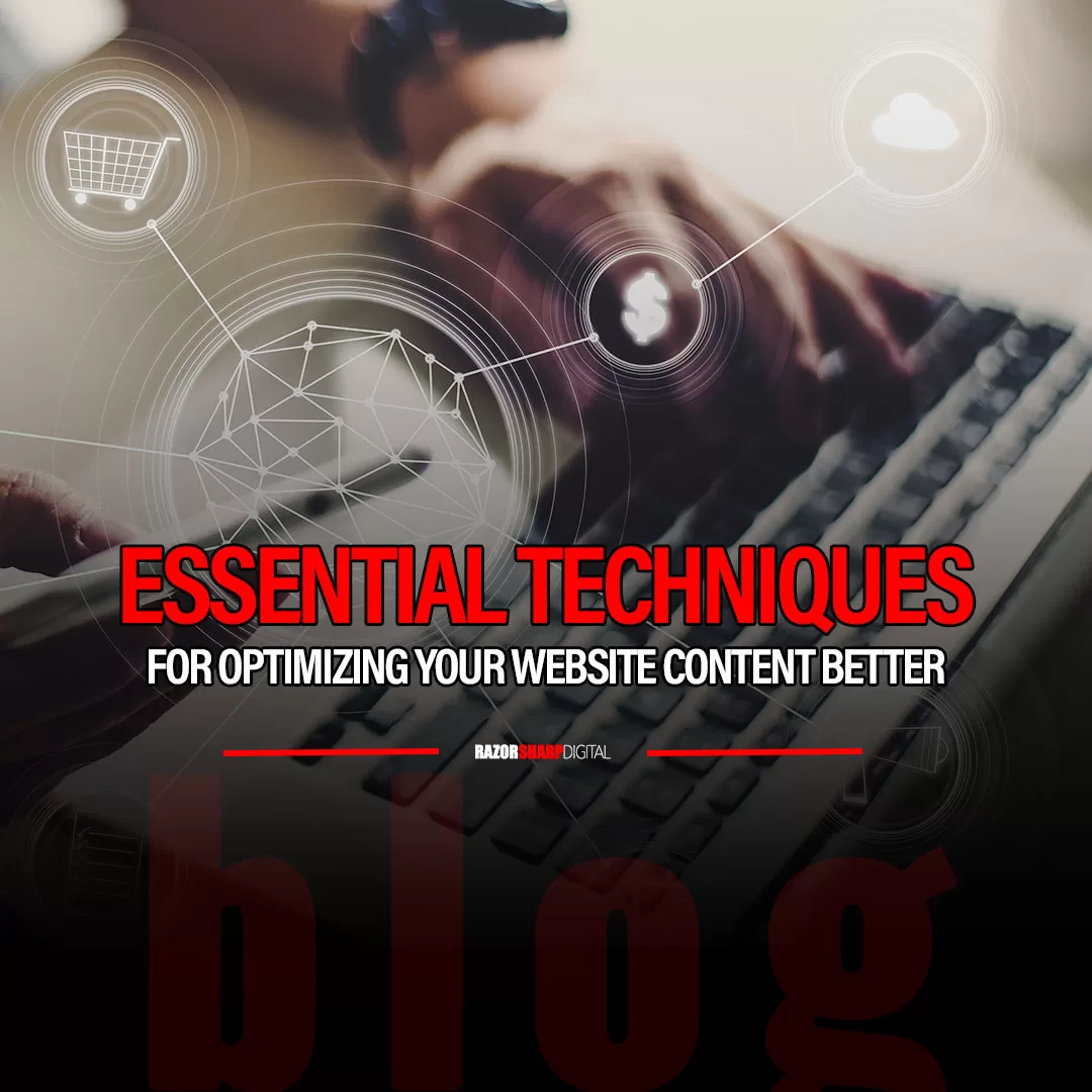 Read more about the article Essential Techniques for Optimizing Your Website Content