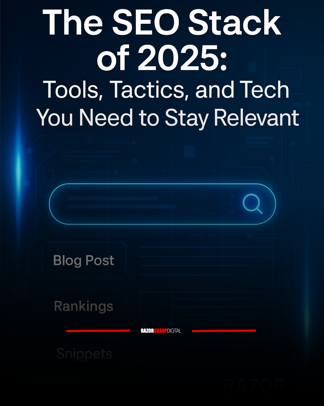 The SEO Stack of 2025: Tools, Tactics, and Tech You Need to Stay Relevant